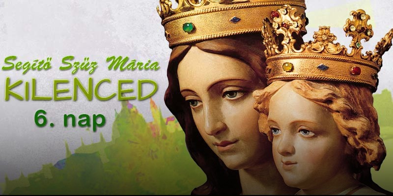 Online Segítő Szűz Mária kilenced - 6. nap