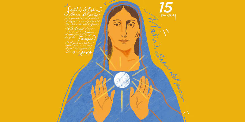 Segítő Szűz Mária kilenced 2023 -  1. nap, május 15.- Mária, a kenyér asszonya