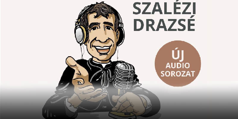Hamarosan indul a „Szalézi Drazsé” podcast