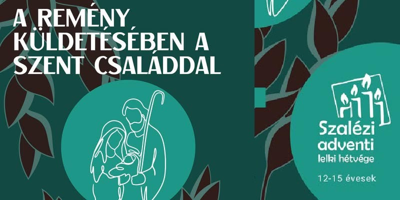 Szalézi Adventi Lelki Hétvége 2025 12-15 éveseknek