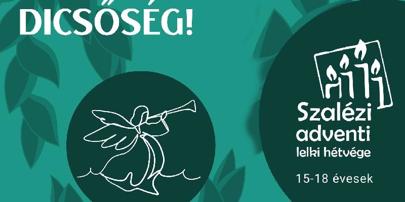 Szalézi Adventi Lelki Hétvége 2025 15-18 éveseknek