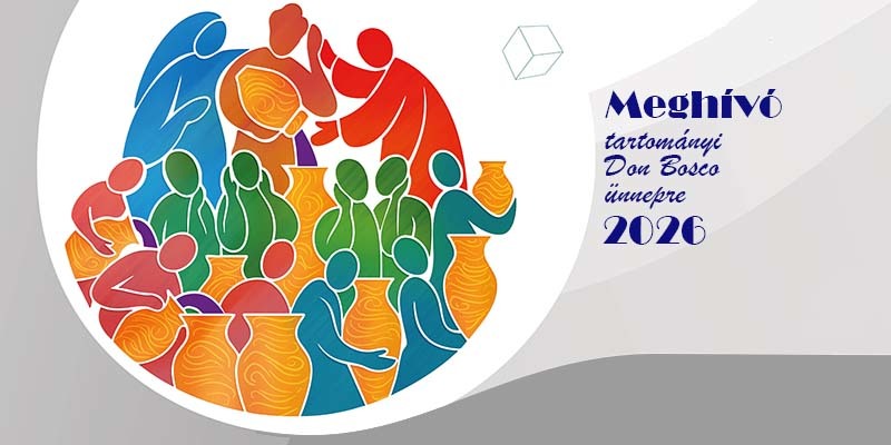 MEGHÍVÓ tartományi Don Bosco Ünnepre 2026