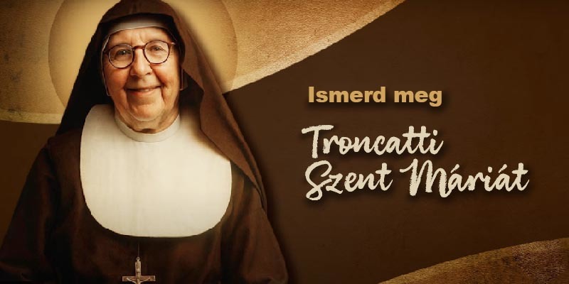 Pesthidegkút  -  Emlékezés Troncatti Szent Máriára
