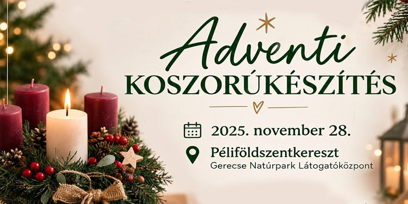 Péliföldszentkereszt – Adventi koszorúkészítés