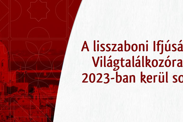 2023-ra halasztották a lisszaboni Ifjúsági Világtalálkozót