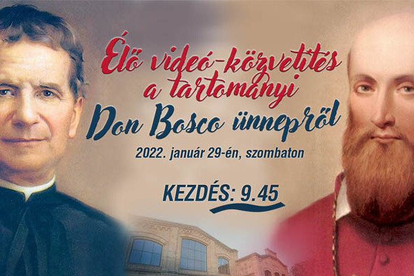 A Tartományi Don Bosco ünnep videón élőben