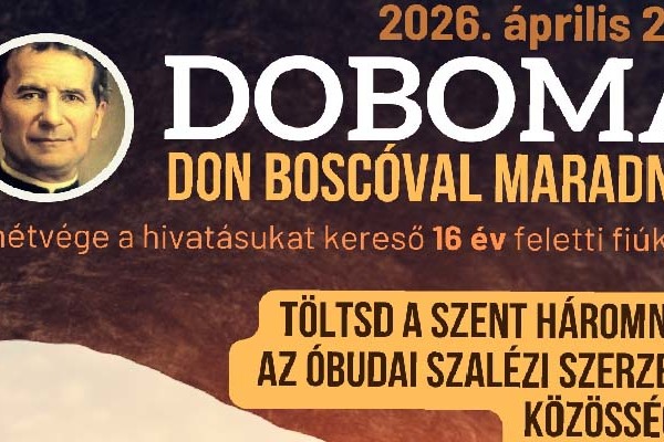 DoBoMa - Nyílt hétvége 16 év feletti, hivatásukat kereső fiúknak