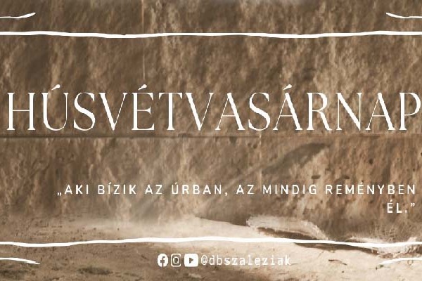 "Ne féljetek! Menjetek, vigyétek hírül testvéreimnek..." (Mt 28,10)