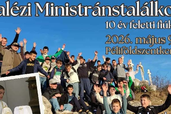 Szalézi Ministránstalálkozó 2026. május 9-10., Péliföldszentkereszt