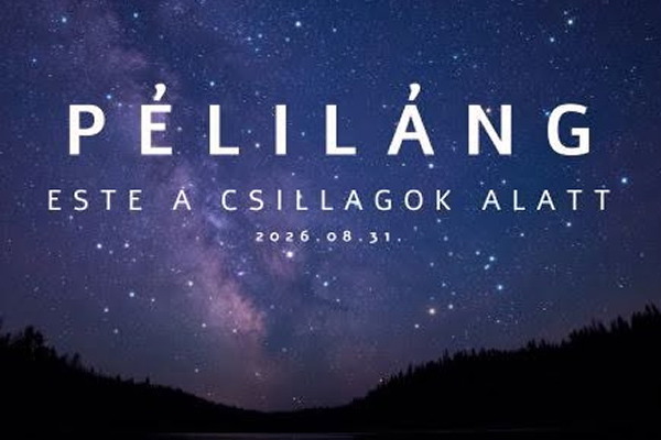Péliföldszentkereszt - PÉLILÁNG - Nyárzáró a csillagok alatt