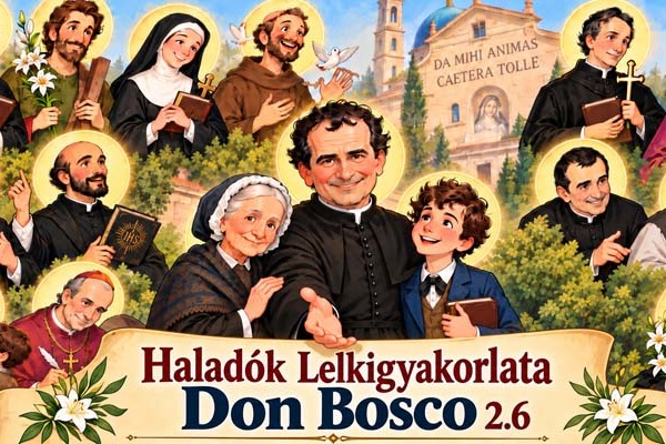 MEGHÍVÓ — „DON BOSCO 2.6” lelkigyakorlat felnőttek részére